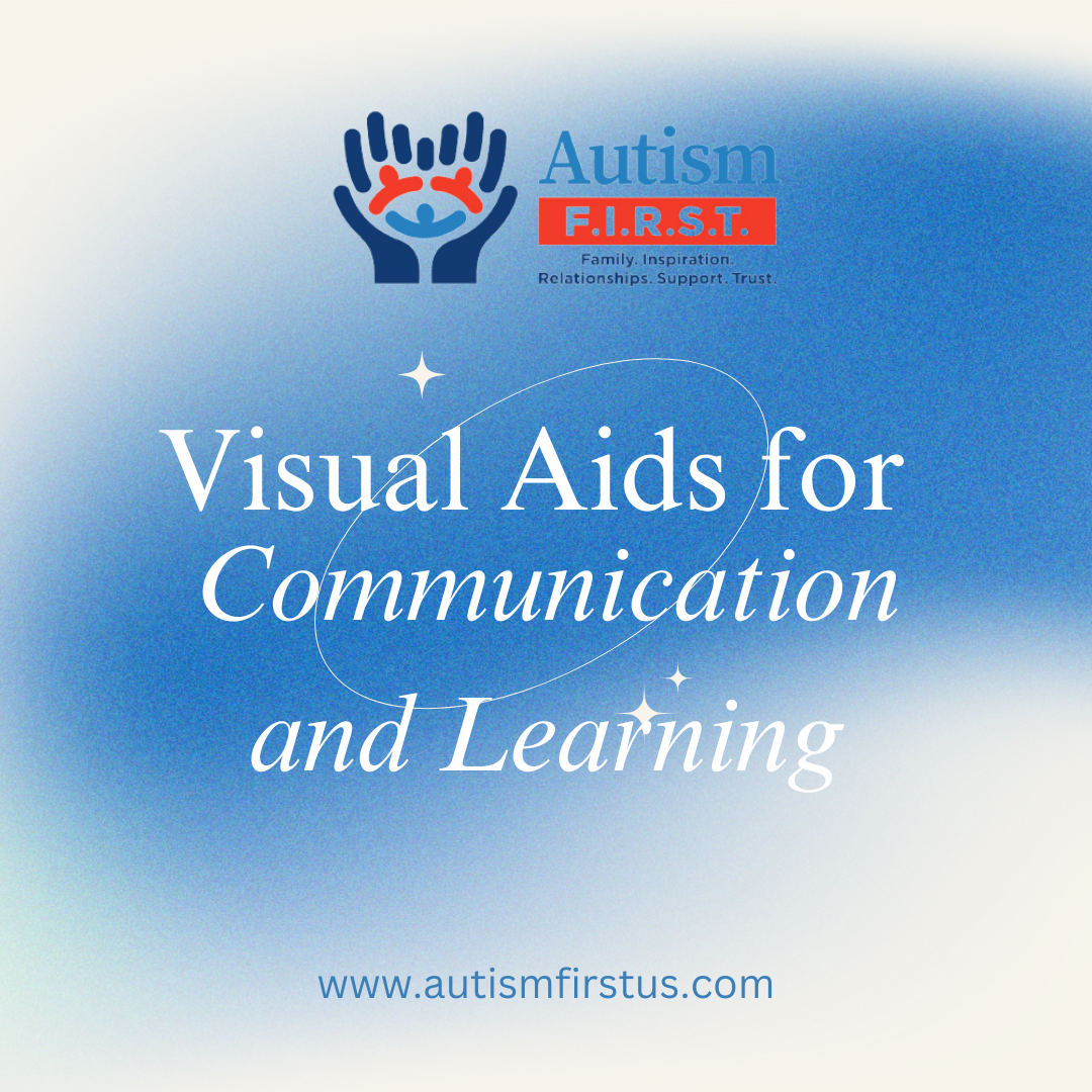 Visual Aids for Autism. Blue background with the Autism F.I.R.S.T. logo and the text "Visual Aids for Communication and Learning".